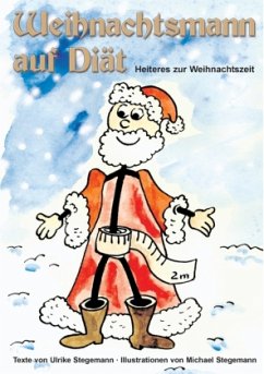 Weihnachtsmann auf Diät - Stegemann, Ulrike;Stegemann, Michael