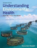 Understanding Environmental Health: How We Live in the World: How We Live in the World