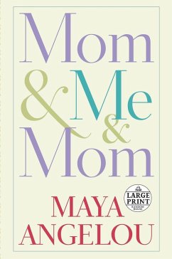 Mom & Me & Mom - Angelou, Maya