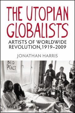 The Utopian Globalists - Harris, Jonathan