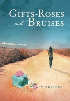 Gifts - Roses and Bruises - Akangbe, Mary