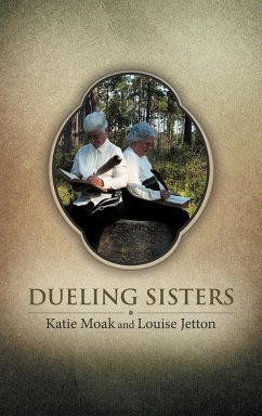 Dueling Sisters - Moak, Katie; Jetton, Louise