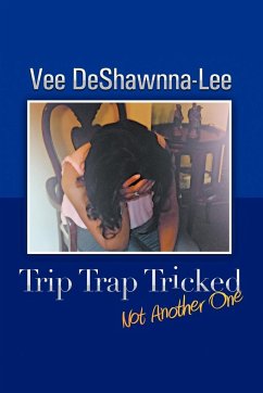 Trip Trap Tricked - Deshawnna-Lee, Vee