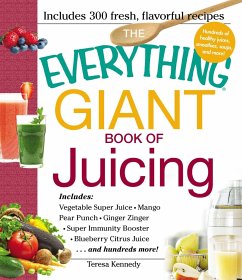 The Everything Giant Book of Juicing - Kennedy, Teresa