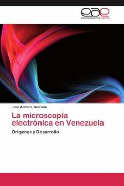 La microscopía electrónica en Venezuela - Serrano, Jose Antonio