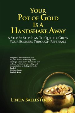 Your Pot of Gold Is A Handshake Away - Ballesteros, Linda