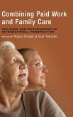 Combining paid work and family care