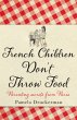 French Children Don't Throw Food - Bild 1