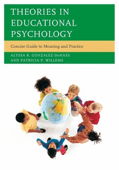 Theories in Educational Psychology - Gonzalez-Dehass, Alyssa R.; Willems, Patricia P.