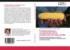 Fortalecimiento y revaloración de la producción de maíz criollo