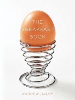 The Breakfast Book - Dalby, Andrew