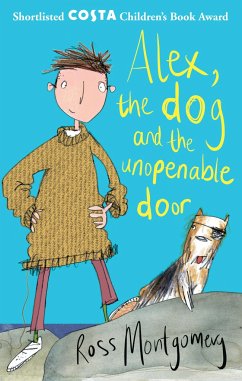 Alex, the Dog and the Unopenable Door - Montgomery, Ross (author)