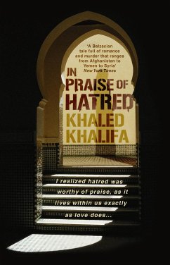 In Praise of Hatred - Khalifa, Khaled