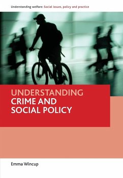 Understanding crime and social policy - Wincup, Emma