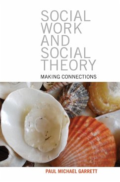 Social work and social theory - Garrett, Paul Michael