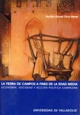 La Tierra de Campos a fines de la Edad Media : economía, sociedad y acción política campesina