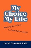 MY CHOICE - MY LIFE