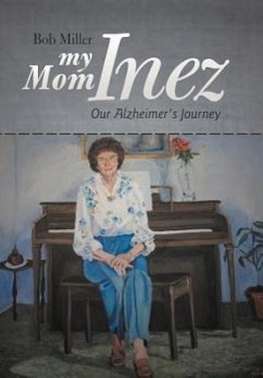 My Mom Inez - Miller, Bob