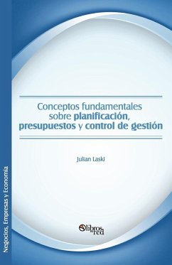 Conceptos Fundamentales Sobre Planificacion, Presupuestos y Control de Gestion - Laski, Julian