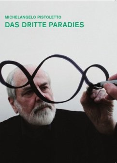 Das Dritte Paradies - Pistoletto, Michelangelo