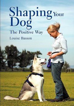Shaping Your Dog - Basson, Louise