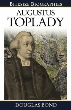 Augustus Toplady Bitesize Biography - Bond, Douglas