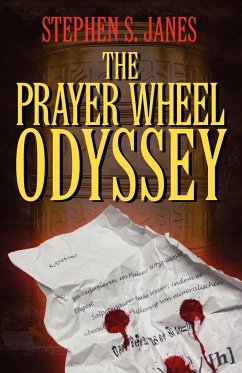 The Prayer Wheel Odyssey - Janes, Stephen S.