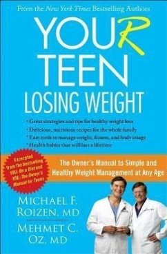 You (R) Teen: Losing Weight: The Owner's Manual to Simple and Healthy Weight Management at Any Age - Roizen, Michael F.; Oz, Mehmet