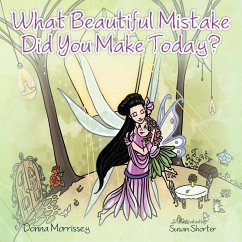 What Beautiful Mistake Did You Make Today?