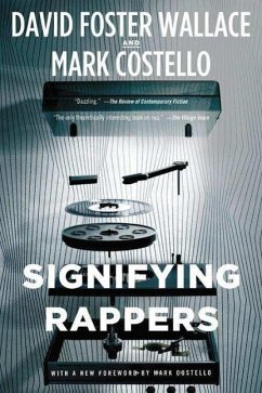 Signifying Rappers - Wallace, David Foster; Costello, Mark
