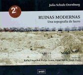 Ruinas modernas : una topografia de lucro Ruinas modernas : una topografia de lucro