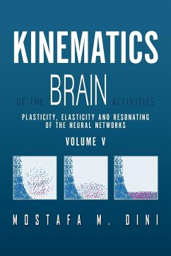 Kinematics Of The Brain Activities Vol. V - Dini, Mostafa M.