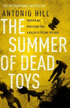 The Summer of Dead Toys - Hill, Antonio