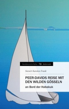 Peer-Davids Reise mit den wilden Gösseln - Frank, Sievert Karsten