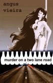 Murder on a Two Lane Road