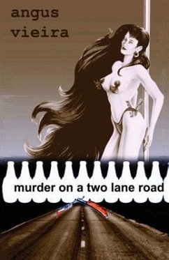 Murder on a Two Lane Road - Vieira, Angus