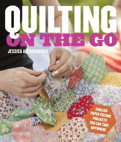 Quilting on the Go - Alexandrakis, Jessica