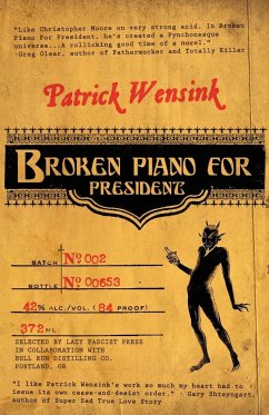 Broken Piano for President - Wensink, Patrick