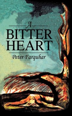 A Bitter Heart - Farquhar, Peter