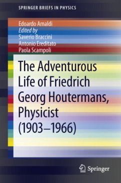 The Adventurous Life of Friedrich Georg Houtermans, Physicist (1903-1966) - Amaldi, Edoardo