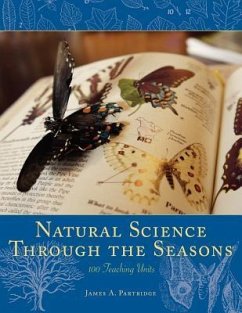 Natural Science Through the Seasons: 100 Teaching Units - Partridge, James A.