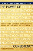 The Power of Consistency The Power of Consistency