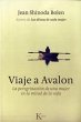 Viaje a Avalon : la peregrinación de... - Bild 1
