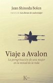 Viaje a Avalon : la peregrinación de una mujer en la mitad de la vida