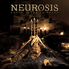 Honour Found In Decay - Neurosis