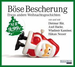 Böse Bescherung – etwas andere Weihnachtsgeschichten (MP3-Download) - Kaminer, Wladimir; Hacke, Axel; Nesser, Håkan