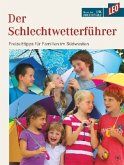 Der Schlechtwetterführer