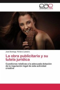 La obra publicitaria y su tutela jurídica - Portero Lameiro, José Domingo