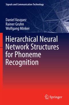 Hierarchical Neural Network Structures for Phoneme Recognition - Vasquez, Daniel;Gruhn, Rainer;Minker, Wolfgang