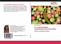 La antropología académica en el Ecuador - Andrade, Susana